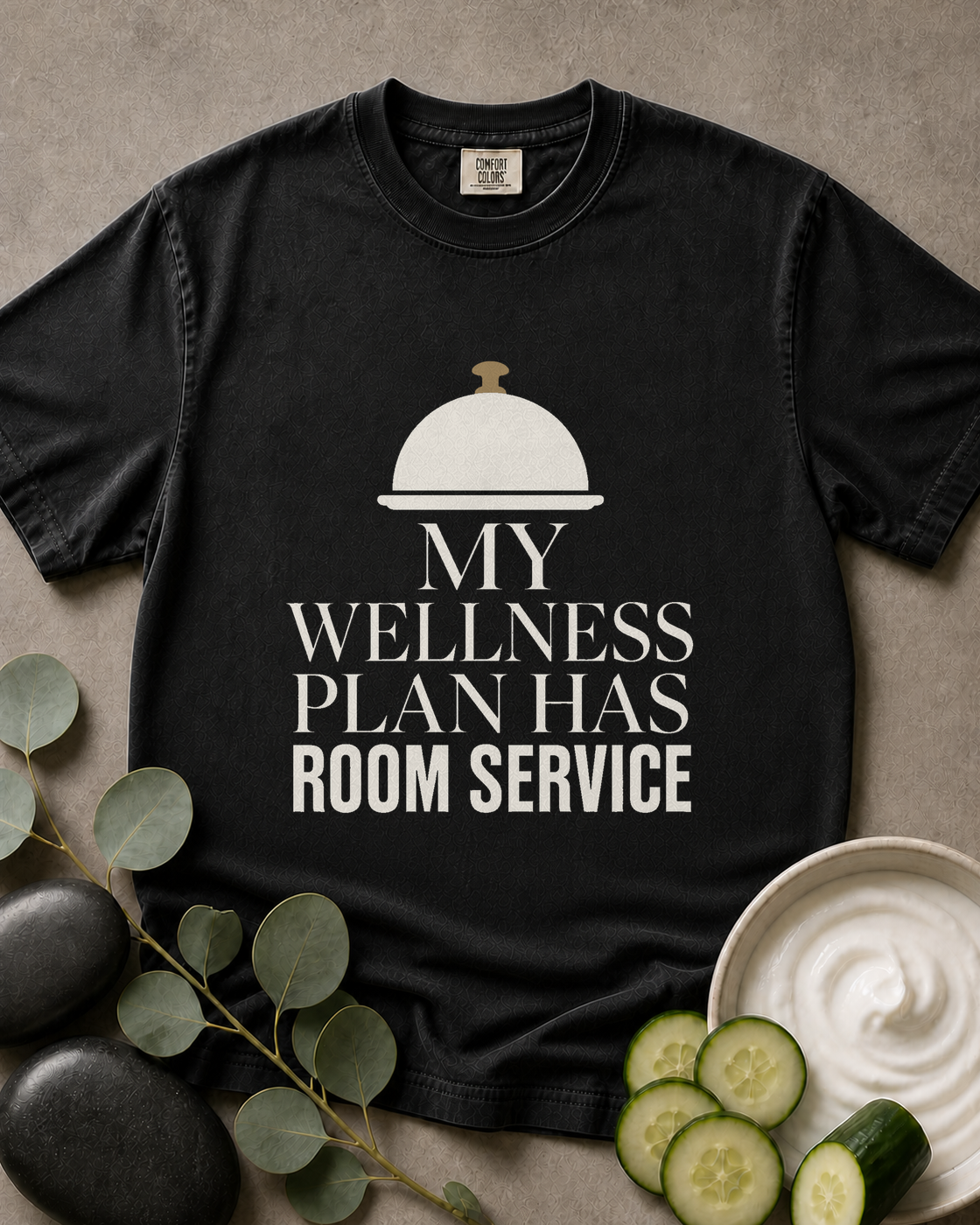 My Wellness Plan Has Room Service Tee
