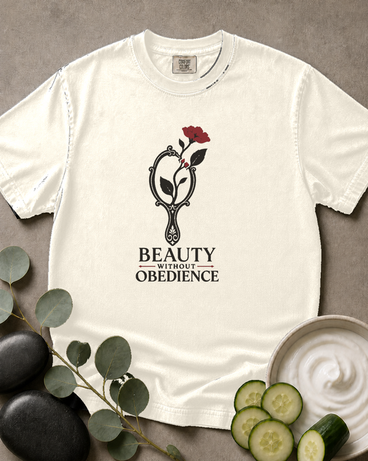 Beauty Without Obedience Tee