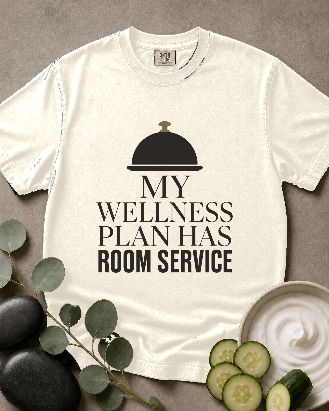 My Wellness Plan Has Room Service Tee