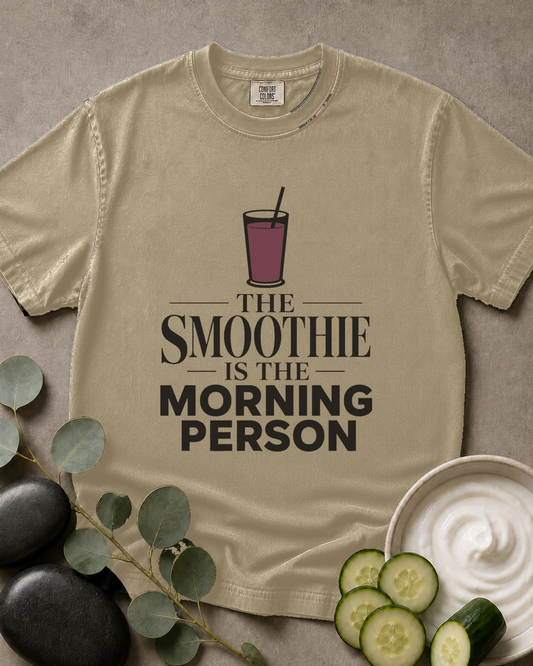 The Smoothie Is the Morning Person Tee