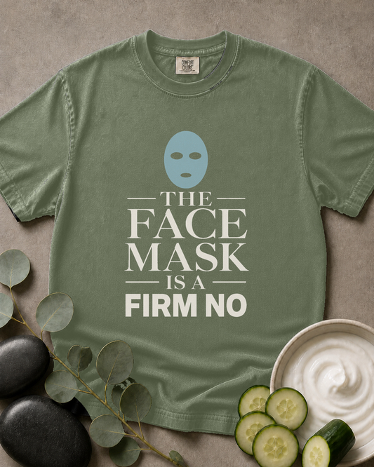 The Face Mask Is a Firm No Tee