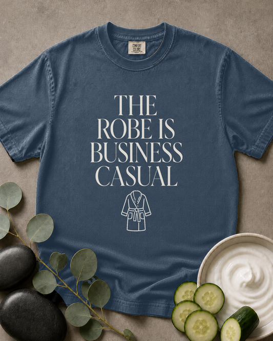 The Robe Is Business Casual Tee