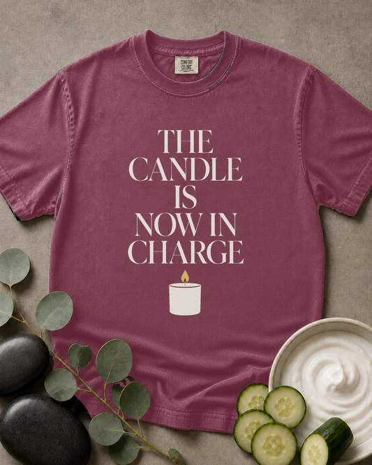 The Candle Is Now in Charge Tee