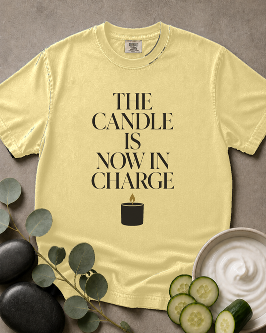 The Candle Is Now in Charge Tee