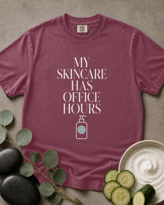 My Skincare Has Office Hours Tee