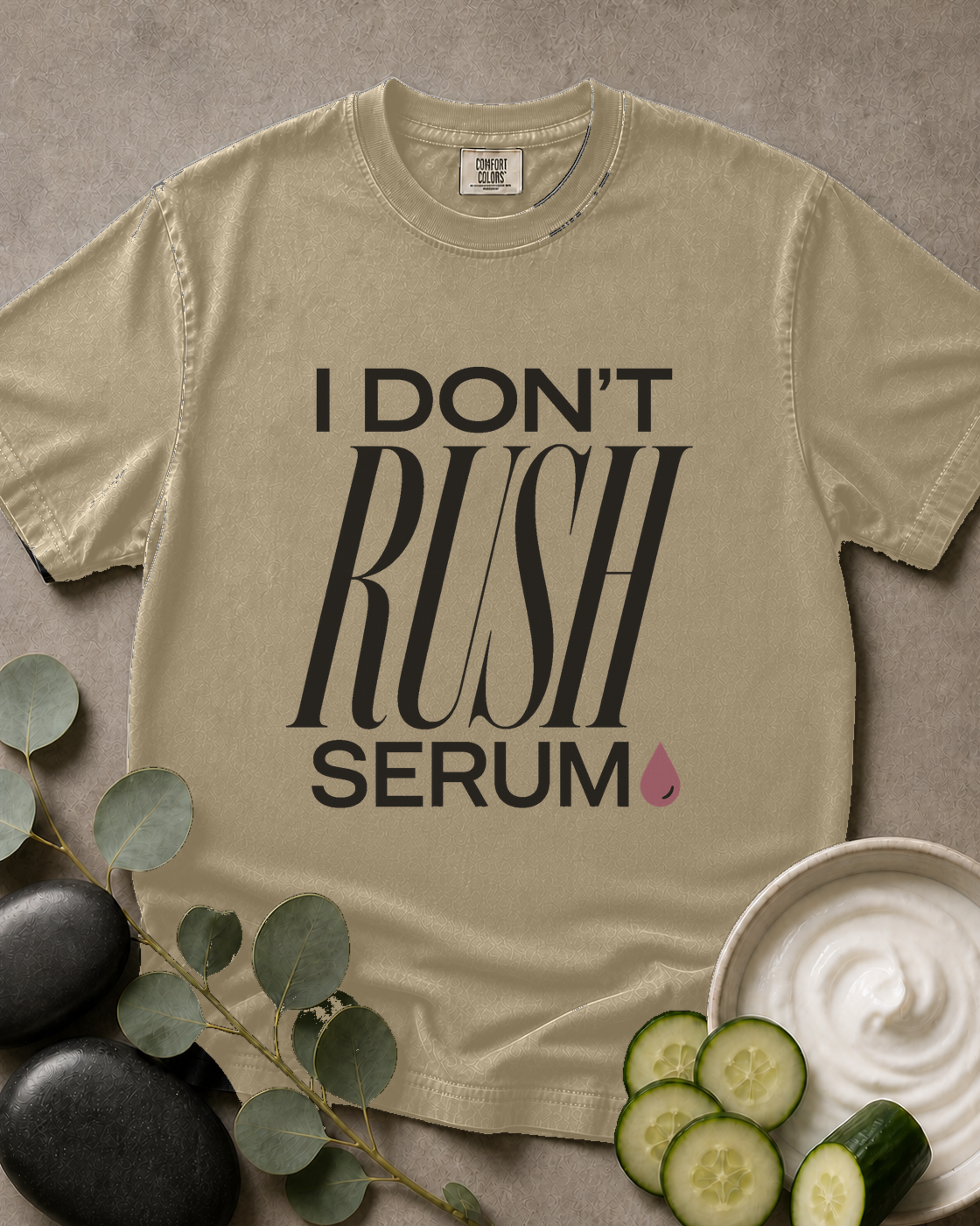 I Don't Rush Serum Tee