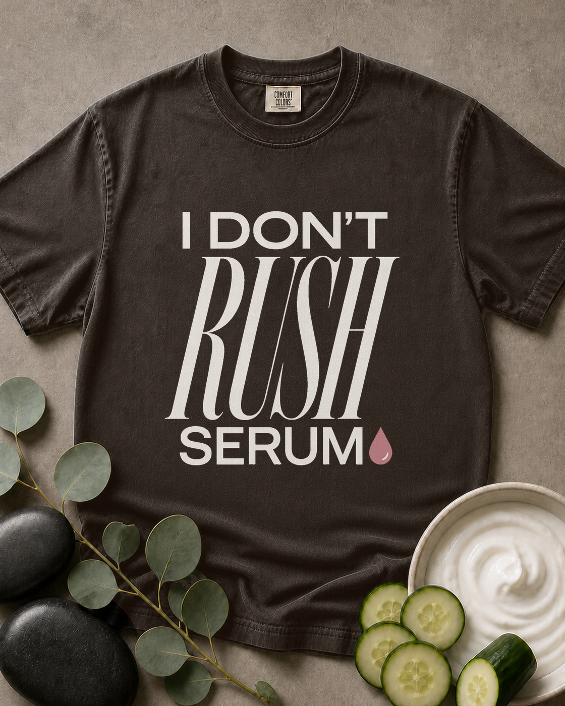 I Don't Rush Serum Tee
