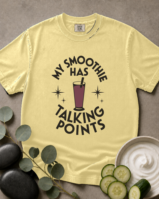 My Smoothie Has Talking Points Tee