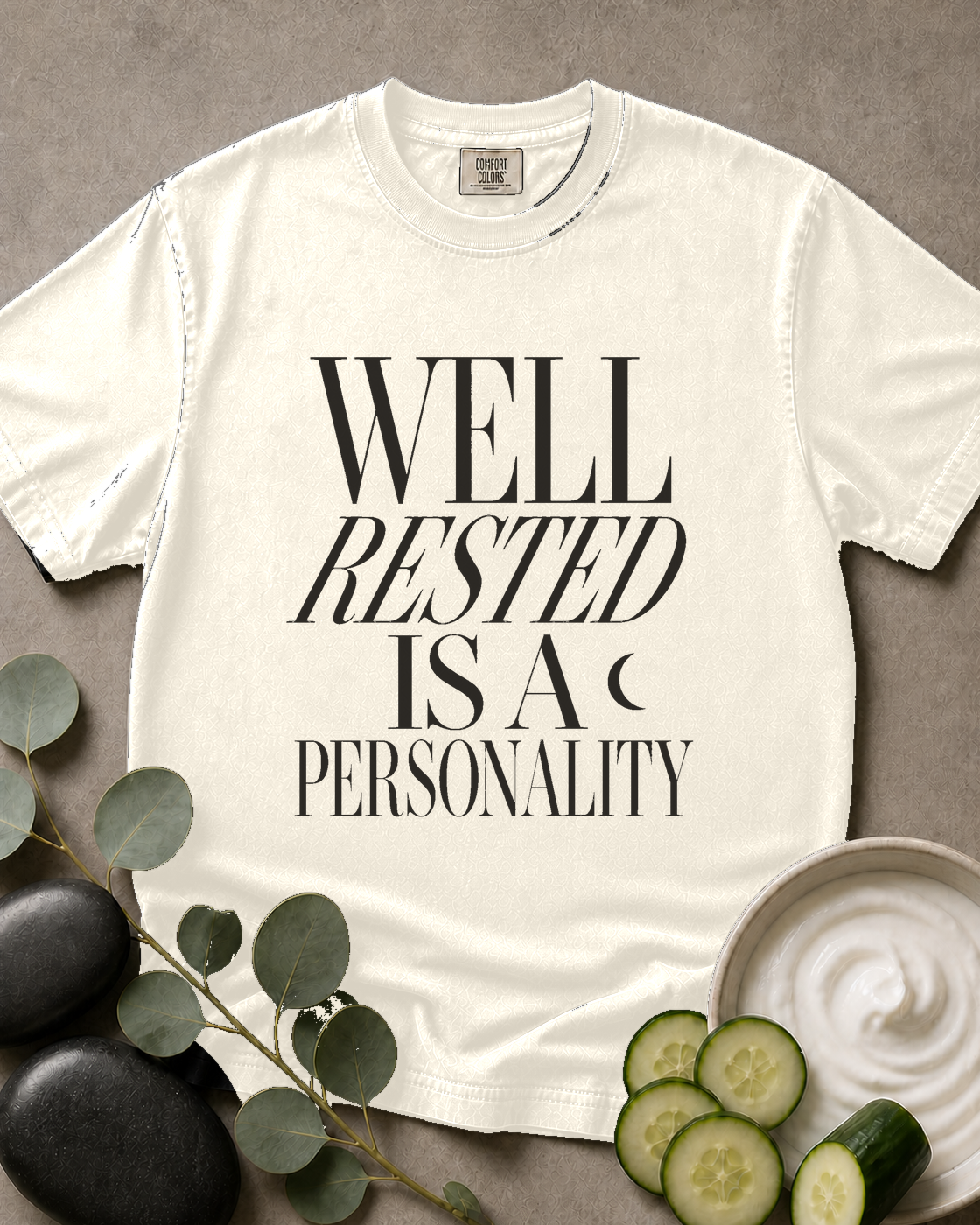 Well Rested Is a Personality Tee