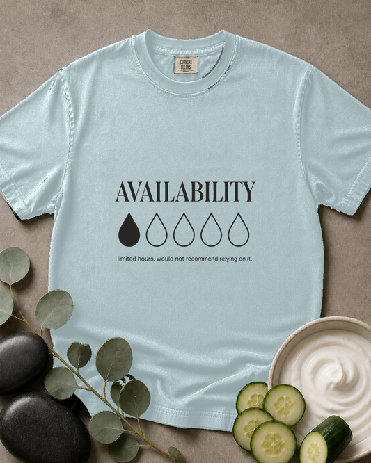 Availability Is Limited Tee