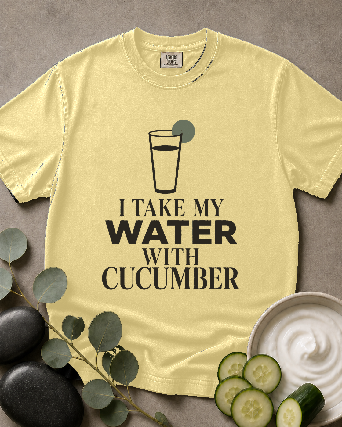 I Take My Water With Cucumber Tee