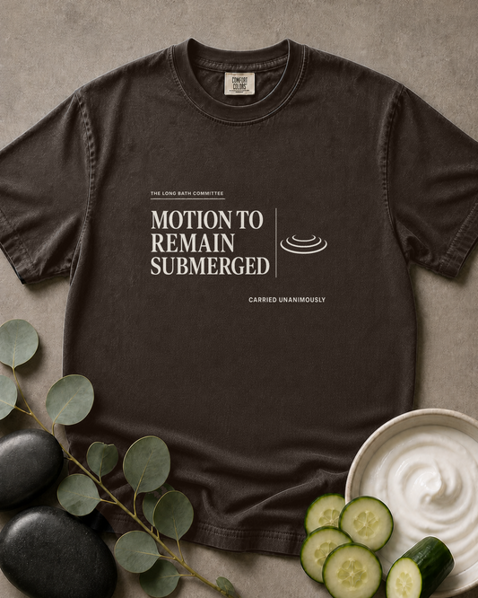 Motion to Remain Submerged Tee