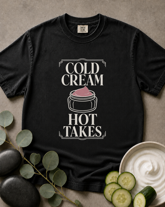 Cold Cream, Hot Takes Tee