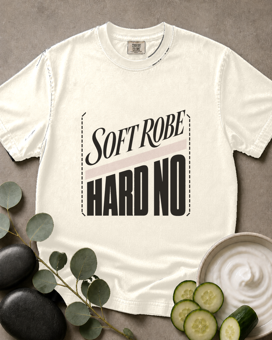 Soft Robe, Hard No Tee