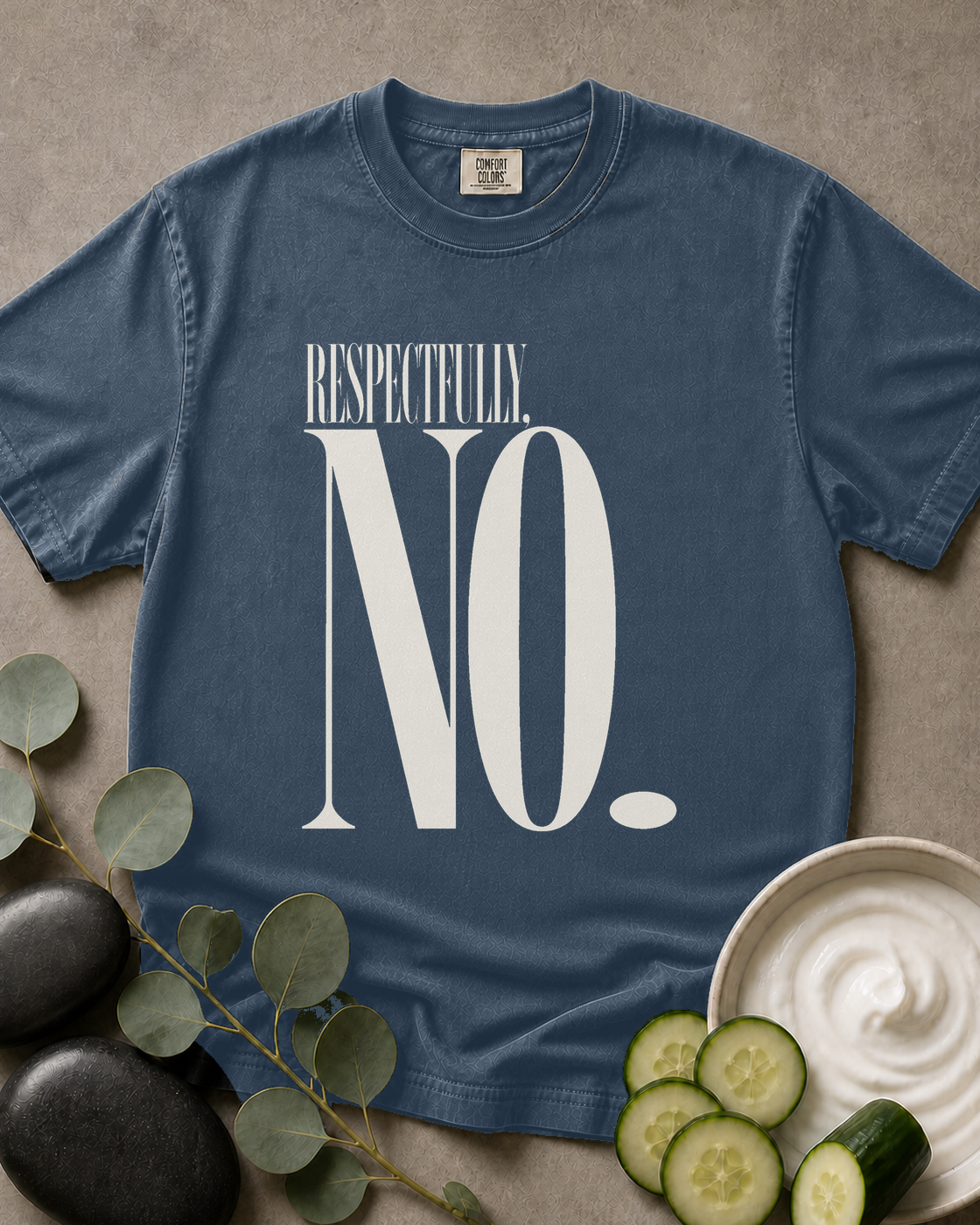 Respectfully, No Tee