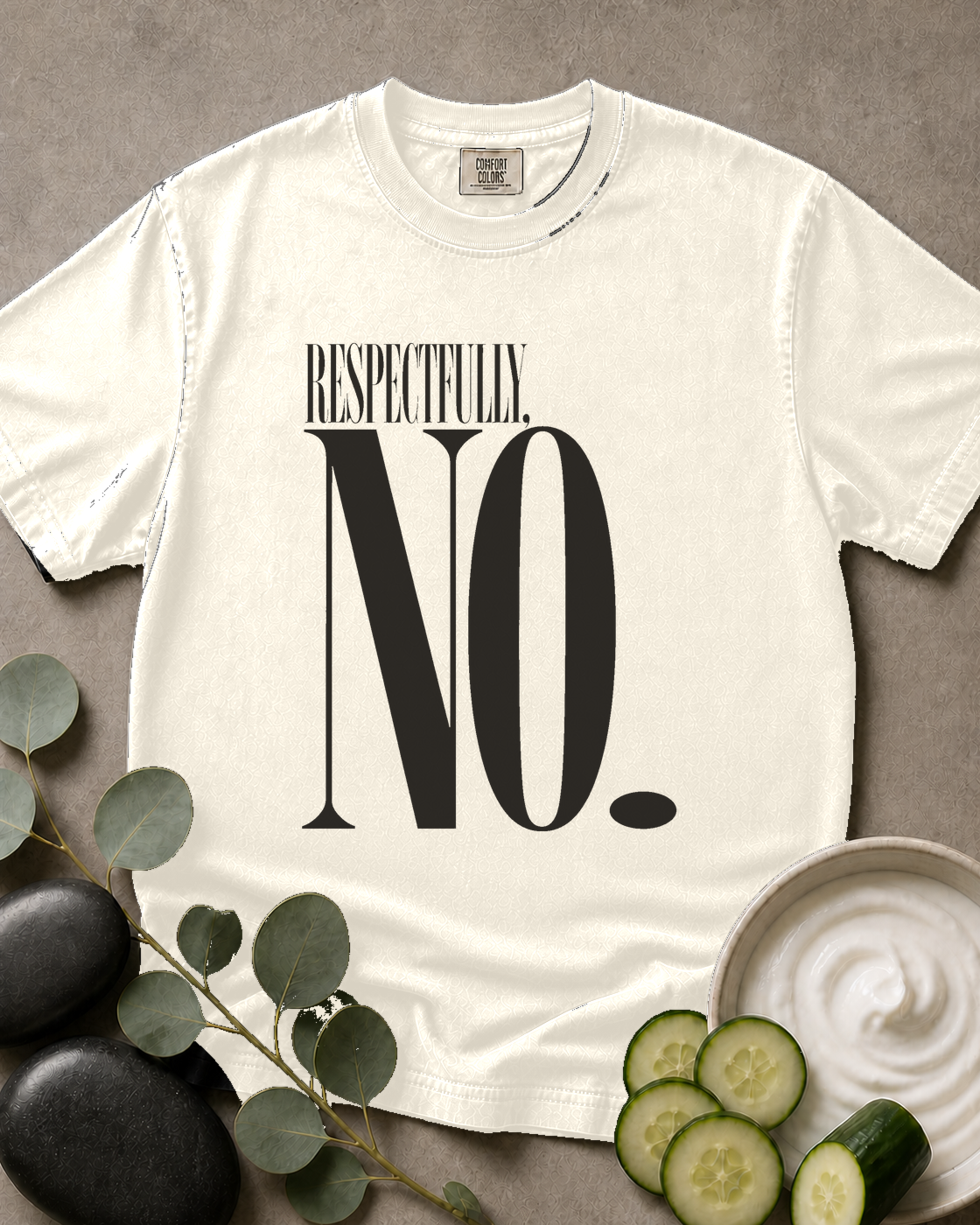 Respectfully, No Tee