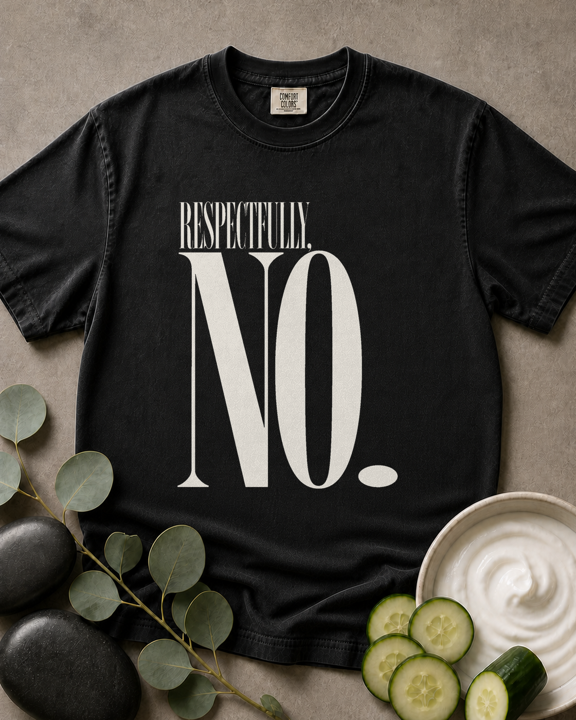 Respectfully, No Tee