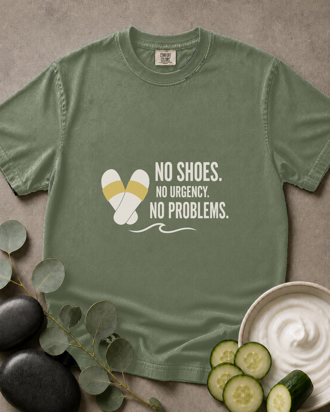 No Shoes. No Urgency. No Problems. Tee