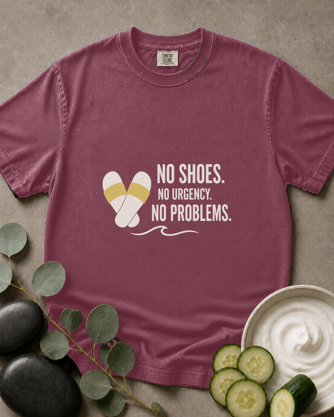 No Shoes. No Urgency. No Problems. Tee