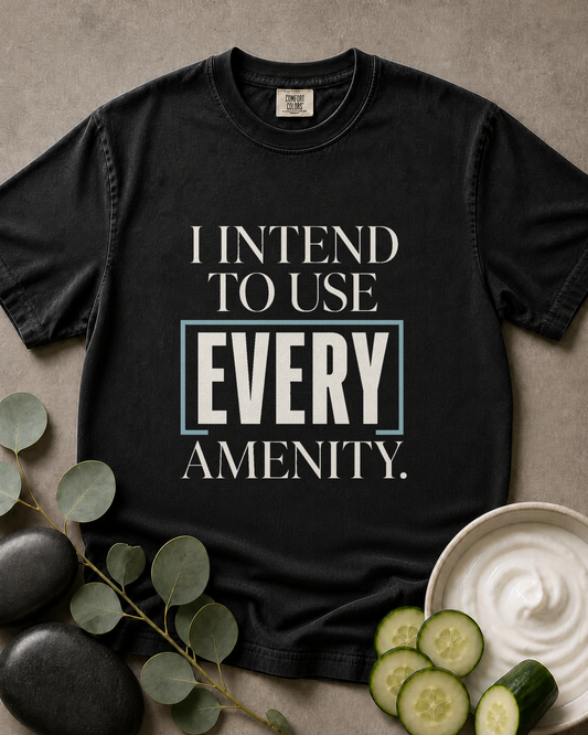 Every Amenity Tee