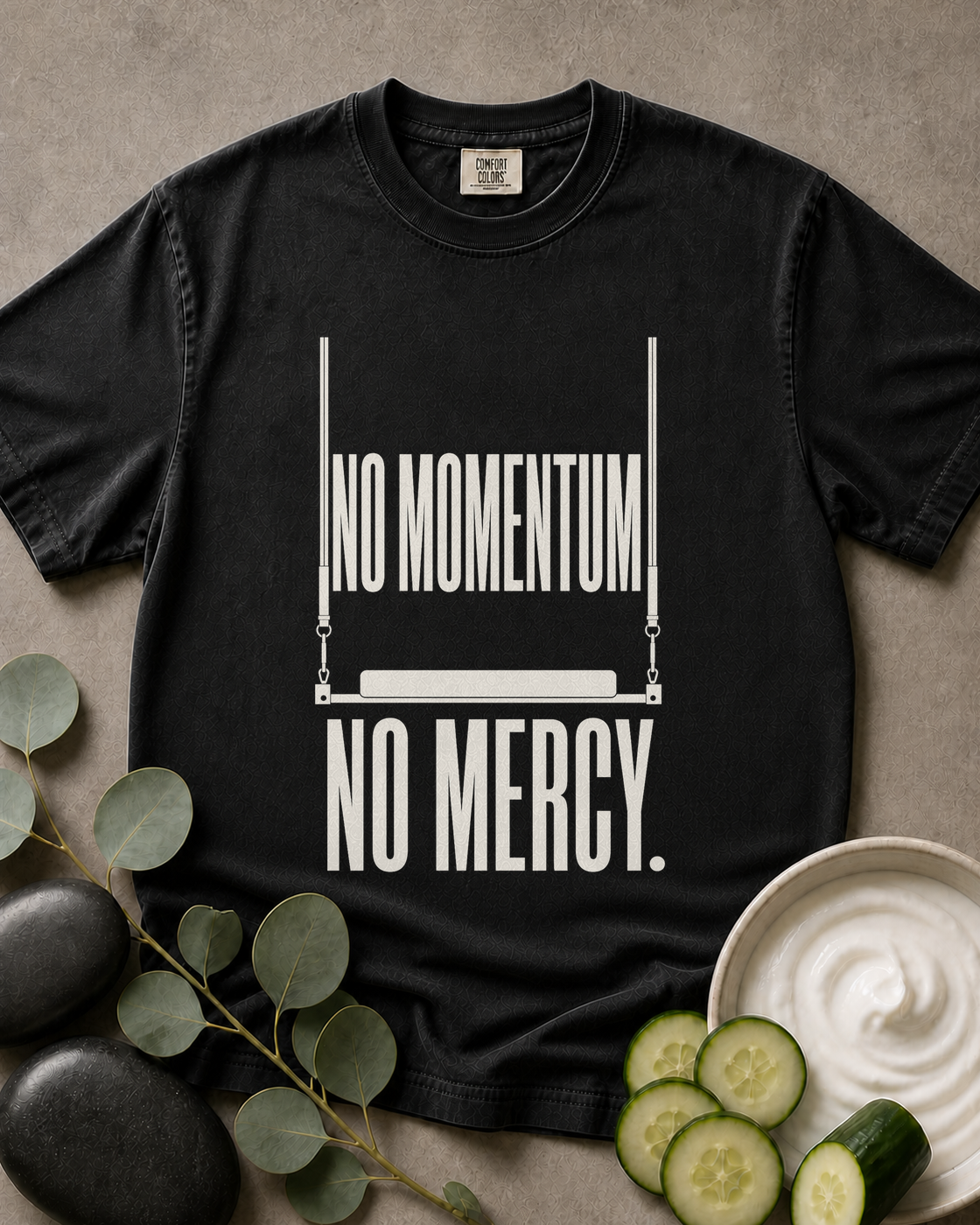 No Momentum No Mercy Pilates Tee